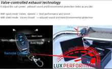 Load image into Gallery viewer, Lux Performance Valvetronic Exhaust
